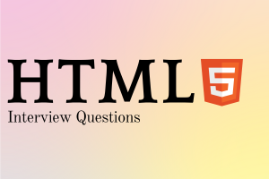 HTML Interview Questions